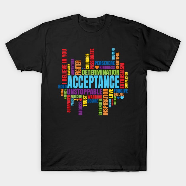 Acceptance T-Shirt by Teamtsunami6